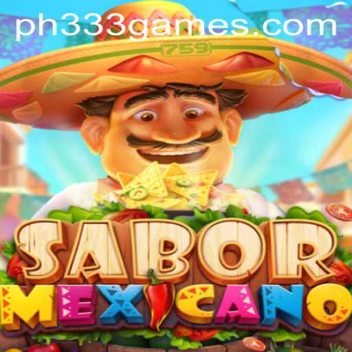 Dive into SaborMexicano: The New Fiesta in Gaming with Ph333
