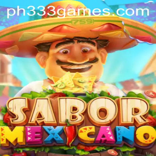 Dive into SaborMexicano: The New Fiesta in Gaming with Ph333